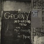 雷德．嘉蘭三重奏：迷幻時刻 ( LP )<br>Red Garland Trio：Groovy